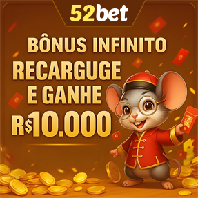 52bet Ganhe R$ 100,00 Gratis